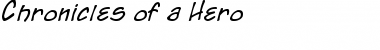Download Chronicles of a Hero Regular Font Title Preview