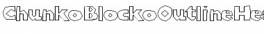 Download ChunkoBlockoOutlineHeavy Regular Font Title Preview