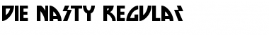 Download Die Nasty Regular Font Title Preview