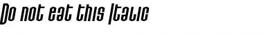 Download Do not eat this Italic Regular Font Title Preview