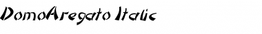 Download DomoAregato Italic Font Title Preview