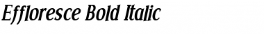 Download Effloresce Bold Italic Font