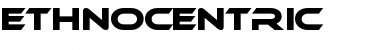 Download Ethnocentric Regular Font Title Preview