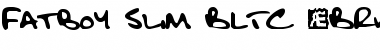 Download Fatboy Slim BLTC (BRK) Regular Font Title Preview