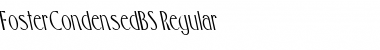 Download FosterCondensedBS Regular Font Title Preview