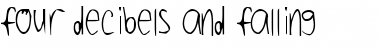 Download Four Decibels and Falling Regular Font Title Preview