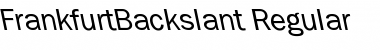 Download FrankfurtBackslant Regular Font Title Preview