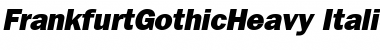 Download FrankfurtGothicHeavy Italic Font Title Preview