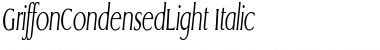 Download GriffonCondensedLight Italic Font Title Preview