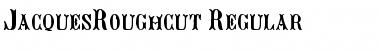 Download JacquesRoughcut Font